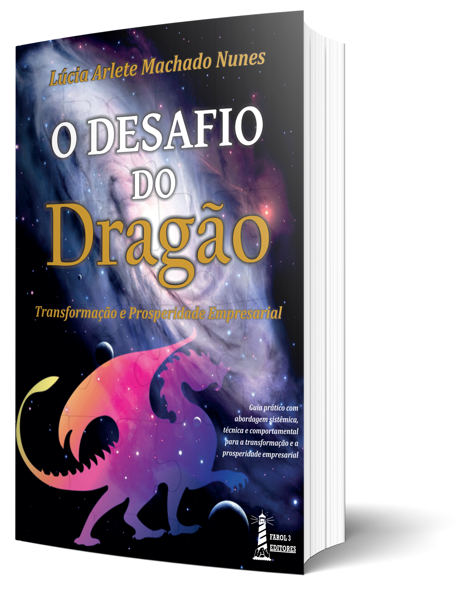 Livro - A DRAGON - Transformação & Prosperidade Empresarial é orientada pelas seguintes definições estratégicas:
CORE BUSINESS
Transformação & Prosperidade Empresarial
PROPÓSITO
Impactar no desenvolvimento social.
MISSÃO
Promover a transformação e a prosperidade empresarial com abordagem sistêmica, técnica e comportamental, focando o desenvolvimento social.
VISÃO DE FUTURO
Deixar como legado para futuras gerações, uma sociedade mais desenvolvida, justa e com melhor qualidade de vida. 